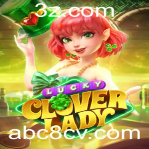 LuckyCloverLady: Uma Aventura Mágica com abc8.cv